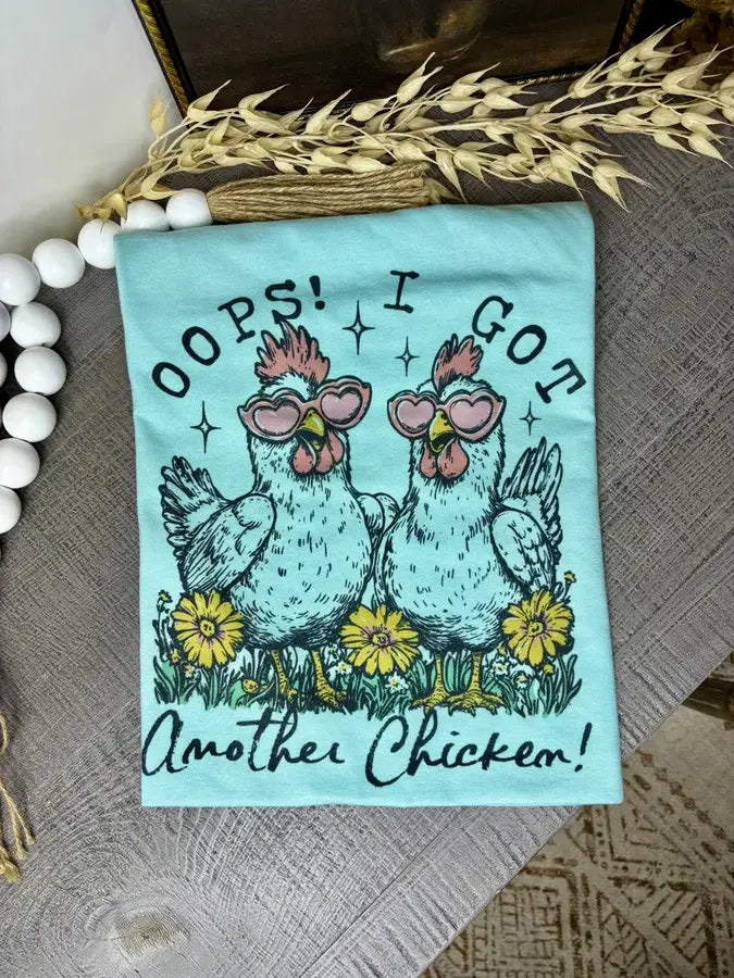 Oops I got another chicken