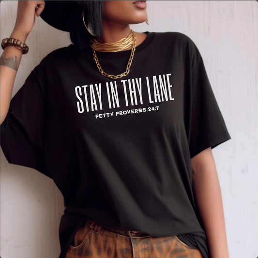 Stay In Thy Lane Graphic Tee