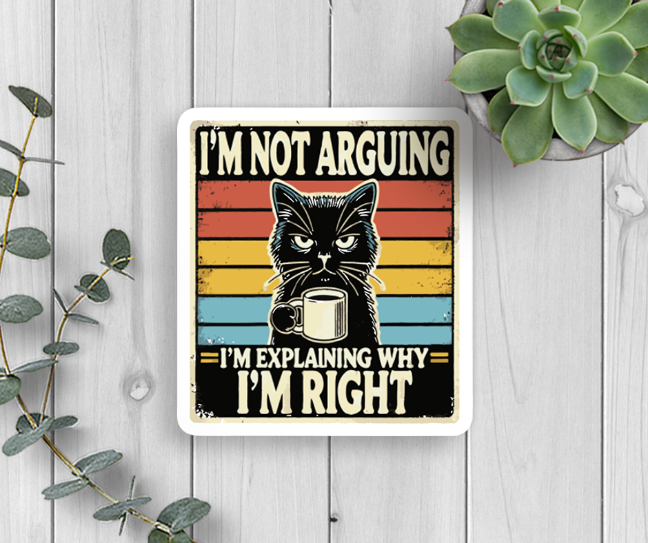 Cat I'm Right Vinyl Sticker