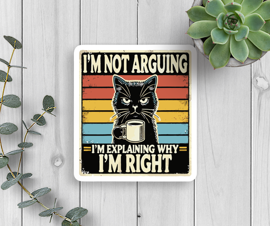Cat I'm Right Vinyl Sticker
