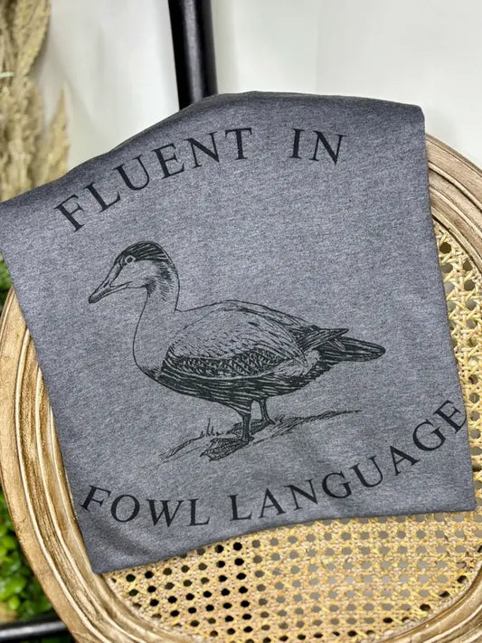 Fluent in Fowl Language