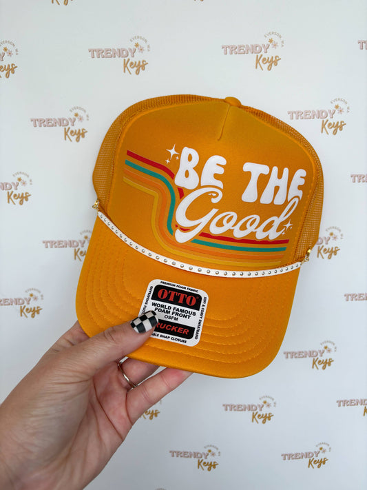 Be The Good Trucker Hat: With Chain