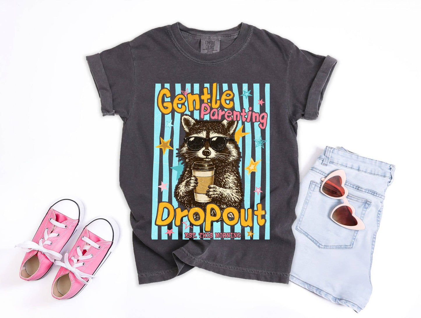 Gentle Parenting Drop Out Raccoon Funny Graphic Tee